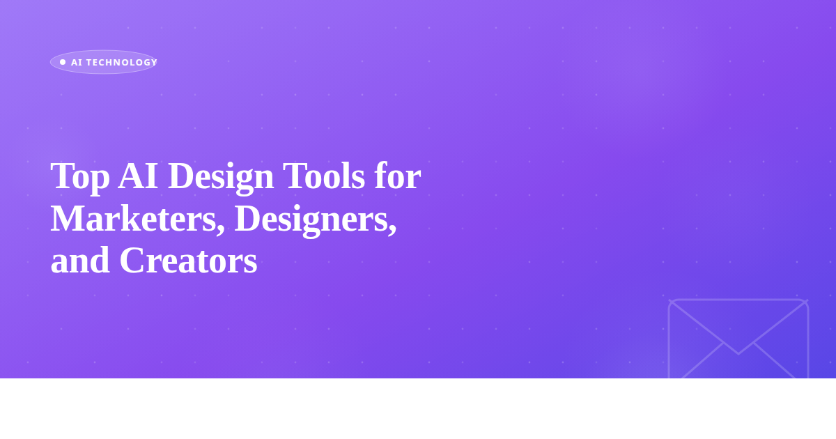 Top AI Design Tools for Marketers, Designers, and Creators