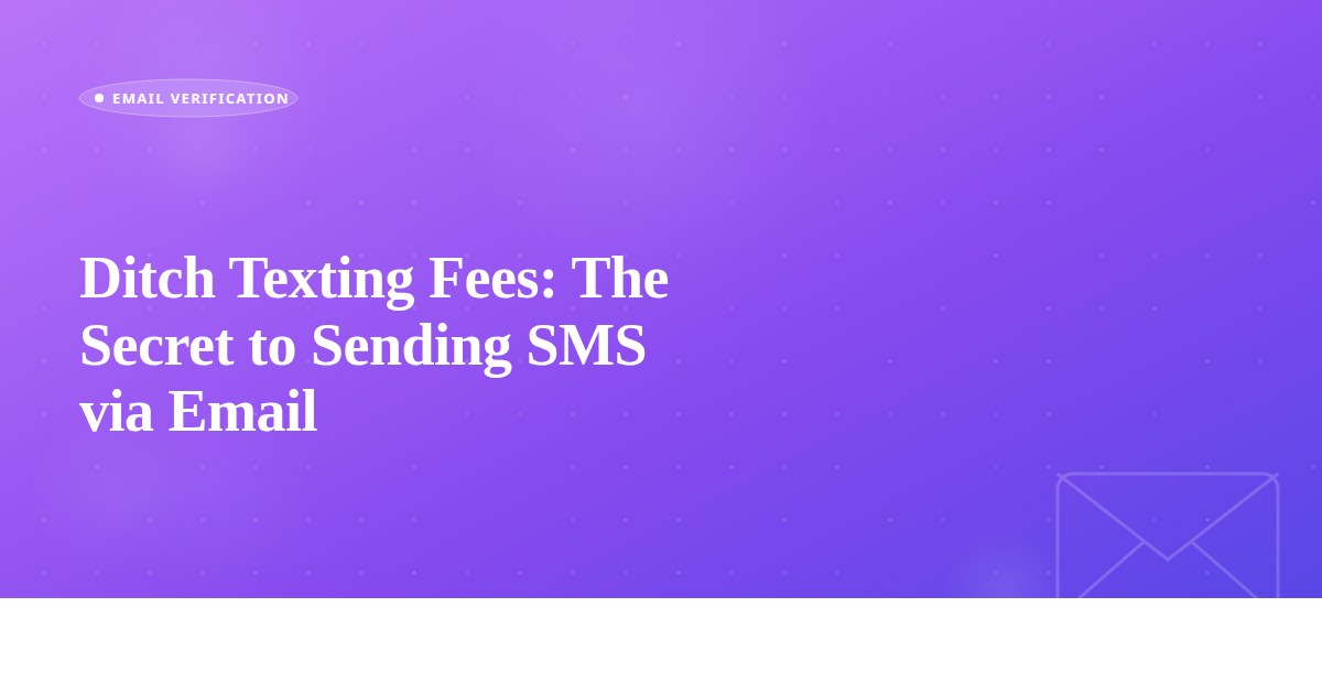 Ditch Texting Fees: The Secret to Sending SMS via Email