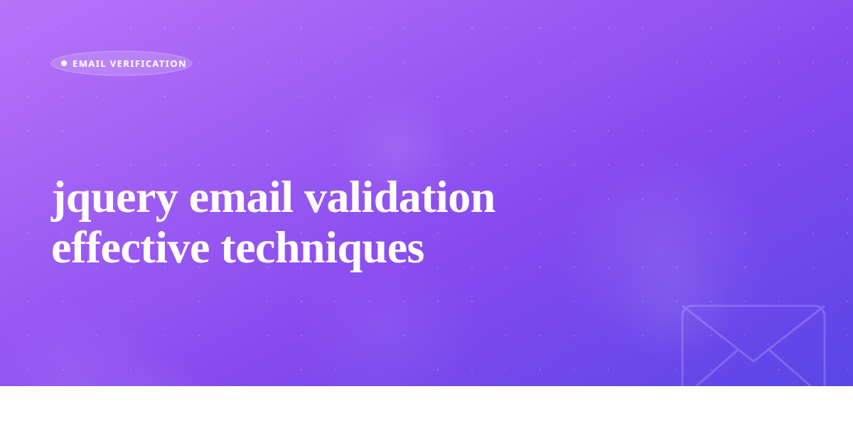 jquery email validation effective techniques